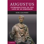 Augustus: Introduction to the Life of an Emperor by Karl Galinsky, 9780521744423