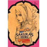 Naruto: Sakura's Story--Love Riding on the Spring Breeze by Kishimoto, Masashi; Allen, Jocelyne; Ohsaki, Tomohito, 9781421584423