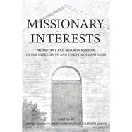 Missionary Interests by Edited by David Golding and Christopher Cannon Jones, 9781501774423