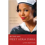 By the Way, Meet Vera Stark by Nottage, Lynn, 9781559364423