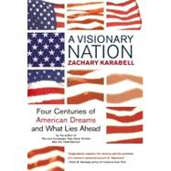 A Visionary Nation by Karabell, Zachary, 9780060084424