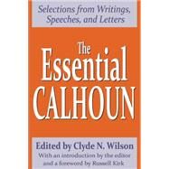 The Essential Calhoun by Wilson,Clyde N., 9780887384424