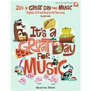 It's a Great Day for Music Rhythm, Orff and Song for All Year Long by Lamb, Jane, 9781495074424