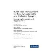 Burstiness Management for Smart, Sustainable and Inclusive Growth by Ahrens, Andreas; Purvinis, Ojaras; Zacerinska, Jelena; Miceviciene, Diana; Tautkus, Arunas, 9781522554424