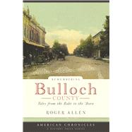 Remebering Bulloch County by Allen, Roger, 9781596294424