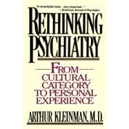 Rethinking Psychiatry by Kleinman, Arthur, 9780029174425