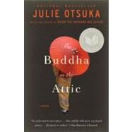 The Buddha in the Attic by OTSUKA, JULIE, 9780307744425