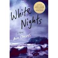 White Nights A Thriller by Cleeves, Ann, 9780312384425