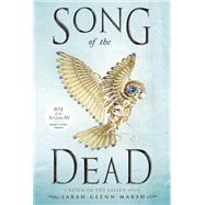 Song of the Dead by Marsh, Sarah Glenn, 9780448494425