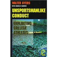 Unsportsmanlike Conduct by Byers, Walter; Hammer, Charles, 9780472084425
