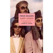Proud Beggars by Cossery, Albert; Cushing, Thomas W.; Waters, Alyson, 9781590174425