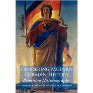 Gendering Modern German History by Hagemann, Karen; Quataert, Jean H., 9781845454425