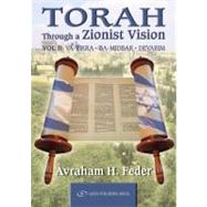 Torah Through A Zionist Vision by Feder, Avraham H., 9789652294425
