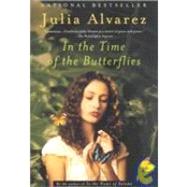 In the Time of Butterflies by Alvarez, Julia, 9780452274426