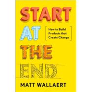 Start at the End by Wallaert, Matt, 9780525534426