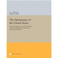 The Quaternary of the U.s. by Wright, Herbert Edgar; Frey, David G., 9780691624426