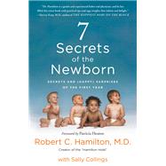 7 Secrets of the Newborn by Hamilton, Robert C., M.D.; Collings, Sally (CON), 9781250114426