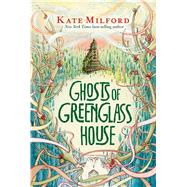 Ghosts of Greenglass House by Milford, Kate; Zollars, Jaime, 9781328594426