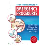 Cook County Manual of Emergency Procedures by Simon, Robert R.; Ross, Christopher; Bowman, Steven H.; Wakim, Pierre E., 9781609134426