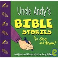 Uncle Andy's Bible Stories to See and Draw by Andy Holmes, 9780801044427