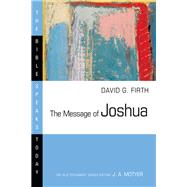 The Message of Joshua by Firth, David G., 9780830824427