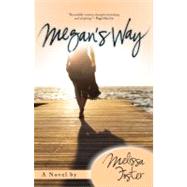 Megan's Way by Foster, Melissa, 9781432744427