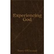 Experiencing God by O'Connor, Terry, 9781463434427