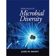 Principles of Microbial Diversity by Brown, James W., 9781555814427