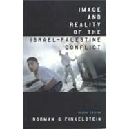 Image and Reality of the Israel-Palestine Conflict by Finkelstein, Norman G., 9781859844427