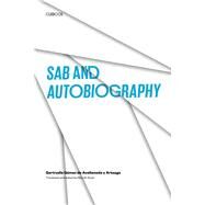 Sab and Autobiography by Gomez De Avellaneda Y Arteaga, Gertrudis; Scott, Nina M., 9780292704428
