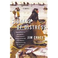 Signals of Distress A Novel by Crace, Jim, 9780312424428