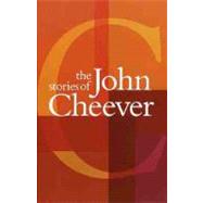 The Stories of John Cheever by Cheever, John, 9780375724428