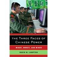The Three Faces of Chinese Power by Lampton, David M., 9780520254428