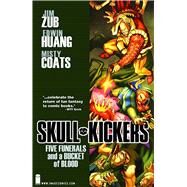 Skull Kickers 2 by Zub, Jim; Huang, Edwin; Sims, Chris; Clevinger, Brian; Fawkes, Ray, 9781607064428
