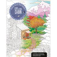 Life at the Cabin A Premium Coloring Book Collection by Smith, Lauren, 9781627004428