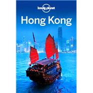 Lonely Planet Hong Kong by Lonely Planet Publications, 9781786574428