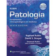 Patologa de Rubin. Fundamentos clinicopatolgicos en medicina by Rubin, Emanuel, 9788415684428