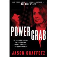 Power Grab by Chaffetz, Jason, 9780062944429