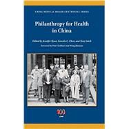 Philanthropy for Health in China by Ryan, Jennifer; Chen, Lincoln C.; Saich, Tony; Geithner, Peter; Zhenyao, Wang, 9780253014429