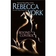 Beyond Control by York, Rebecca, 9780425204429