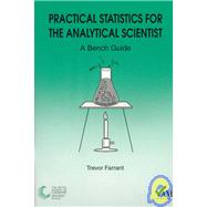 Practical Statistics for the Analytical Scientist by Farrant, T. J., 9780854044429