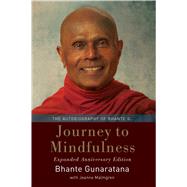 Journey to Mindfulness by Gunaratana, Bhante Henepola; Malmgren, Jeanne (CON), 9781614294429