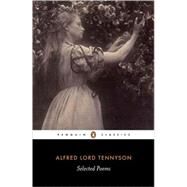 Selected Poems by Tennyson, Alfred, 9780140424430