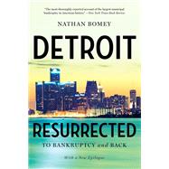 Detroit Resurrected To Bankruptcy and Back by Bomey, Nathan, 9780393354430