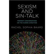 Sexism and Sin-talk by Baard, Rachel Sophia, 9780664234430