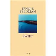 Swift by Feldman, Jennie, 9780856464430