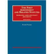 The First Amendment and Related Statutes by Volokh, Eugene, 9781609304430