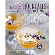 Wild Mocktails and Healthy Cocktails by Muir, Lottie, 9781782494430