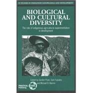Biological and Cultural Diversity by Prain, Gordon D.; Fujisaka, Sam; Warren, D. Michael, 9781853394430