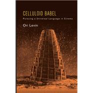 Celluloid Babel by Ori Levin, 9798855804430